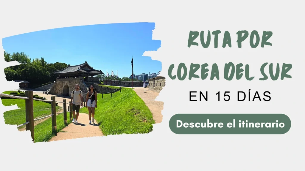 ruta por corea del sur en 15 días